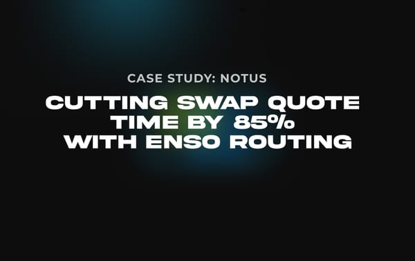 Notus: cutting swap quote time by 85% with Enso Routing